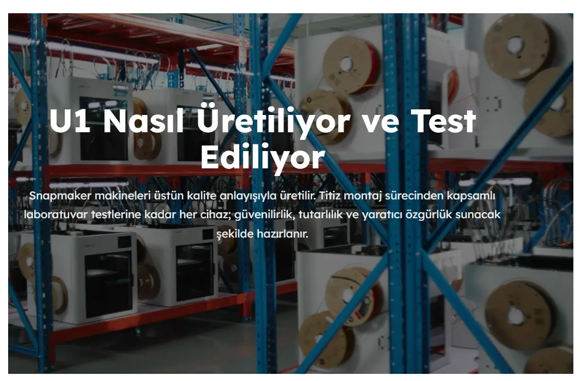 Snapmaker U1 Üretim ve Kalite Testi Süreci