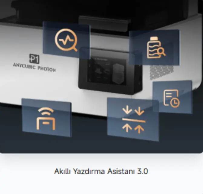 Anycubic Photon P1 Akıllı Yazdırma Asistanı 3.0